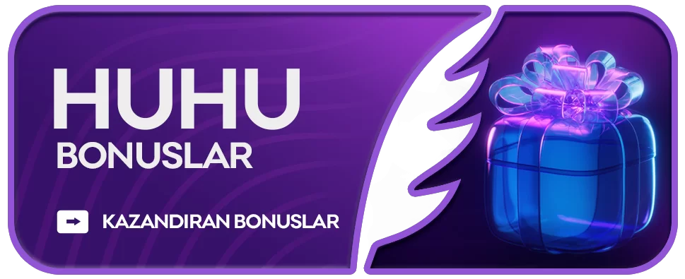HuhuBet bonuslar